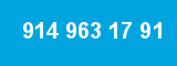914 963 17 91